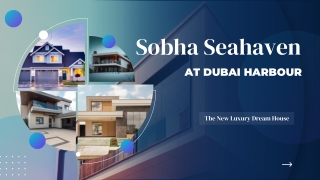 Sobha Seahaven Dubai - Where Luxury City Living Reaches New Heights