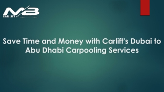 Save Time and Money with Carlift's Dubai to Abu Dhabi Carpooling Services