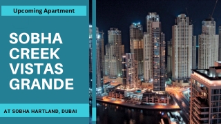 Sobha Creek Vistas Grande - Where Excellence and Convenience Meet.