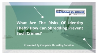 What Are The Risks Of Identity Theft? How Can Shredding Prevent Such Crimes?