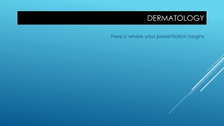 Dermatology ppt (2.0)