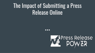 The Impact of Submitting a Press Release Online