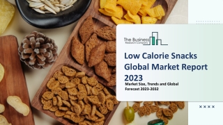 Low Calorie Snacks Market Growth And Overview Report 2023-2032