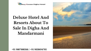 Deluxe Hotel And Resorts About To Sale In Digha And Mandarmani