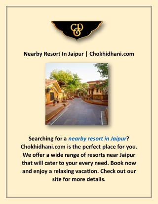 Nearby Resort In Jaipur | Chokhidhani.com