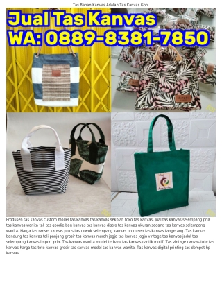 0889·8З81·7850 (WA) Gambar Tas Kanvas Selempang Wanita Tas Ransel Kanvas Pria Ba