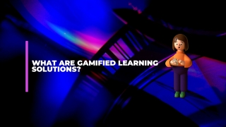 What are gamified learning solutions
