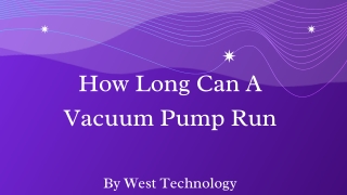 How Long Can A Vacuum Pump Run