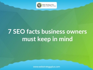 7 SEO facts business owners must keep in mind