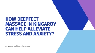 How Deepfeet Massage in Kingaroy Can Help Alleviate Stress and Anxiety?