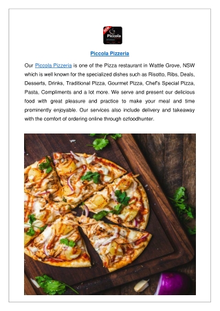 Up to 10% offer order now - Piccola Pizzeria Wattle Grove