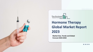 Hormone Therapy Market - Growth, Strategy Analysis, And Forecast 2032