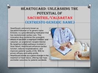 Unleashing the Potential of Sacubitril/Valsartan (Entresto Generic Name)