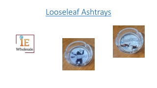 Looseleaf Ashtrays