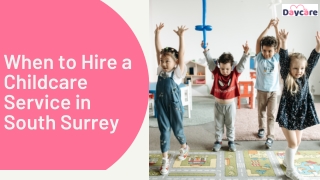 When to Hire a Childcare Service in South Surrey