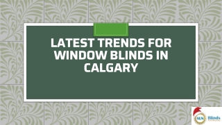 Latest Trends For Window Blinds In Calgary