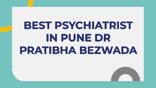 best Psychiatrist Pratibha Bezwada PPT (1)