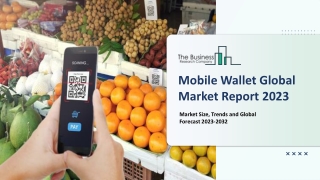 Mobile Wallet Market 2023 Size And Deep Dive Market Studies