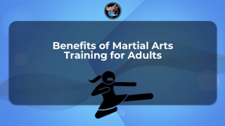 Benefits of Martial Arts Training for Adults