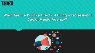 What Are the Positive Effects of Hiring a Professional Social Media Agency