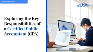 Exploring the Key Responsibilities of a Certified Public Accountant (CPA)