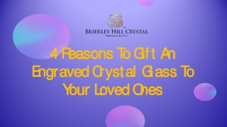 4 Reasons To Gift An Engraved Crystal Glass To Your Loved Ones