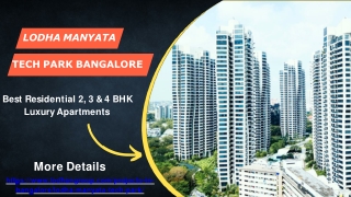 Lodha Manyata Tech Park Bangalore | Perfect Residential For Good Lifestyle