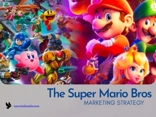 The Super Mario Bros|Marketing Strategy |Techmojito