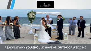 Reasons Why You Should Have an Outdoor Wedding