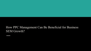 How PPC Management Can Be Beneficial for Business SEM Growth_