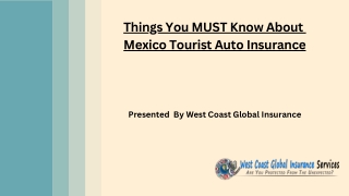 Things You MUST Know About Mexico Tourist Auto Insurance