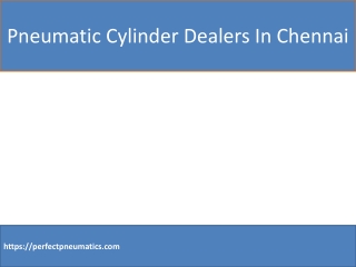 Pneumatic Cylinder Dealers In Chennai