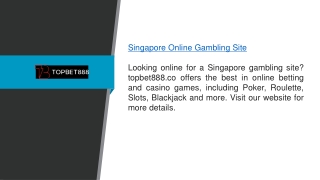 Singapore Online Gambling Site topbet888.co