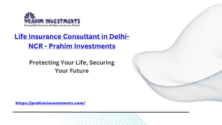 Life Insurance Consultant in Delhi-NCR - Prahim Investments