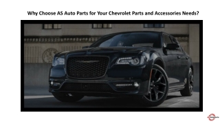 Why Choose AS Auto Parts for Your Chevrolet Parts and Accessories Needs