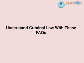 Understand Criminal Law With These FAQs