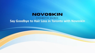 Say Goodbye to Hair Loss in Toronto with Novoskin