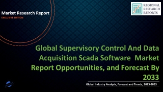 Supervisory Control And Data Acquisition Scada Software Market Growing Geriatric Population to Boost Growth 2033
