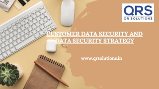 Customer Data Security and Data Security Strategy