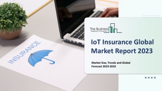 IoT Insurance Market 2023-2032: Outlook, Growth, And Demand