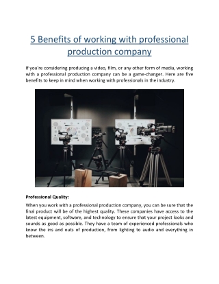 5 Benefits of working with professional production company