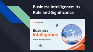 Business Intelligence_ Its Role and Significance