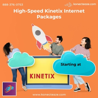 High-Speed Kinetix Internet Packages - Konect Eaze
