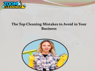 The Top Cleaning Mistakes to Avoid in Your Business