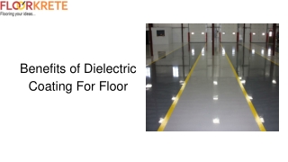 Benefits of Dielectric Coating For Floor