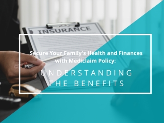 Secure Your Family's Health and Finances with Mediclaim Policy