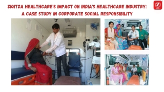 Ziqitza Healthcare's Impact on India's Healthcare Industry A Case Study in Corporate Social Responsibility