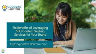 Six Benefits of SEO Content Writing Services for Your Brand