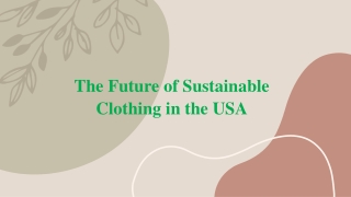 The Future of Sustainable Clothing in the USA