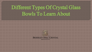 Different Types Of Crystal Glass Bowls To Learn About